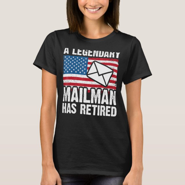 Retired Postal Worker Mailman & Mail Carrier Retir T-Shirt (Front)