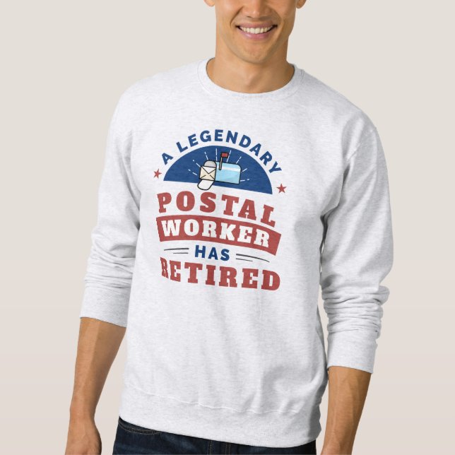 Retired Postal Worker Mailman Retirement Novelty Sweatshirt (Front)