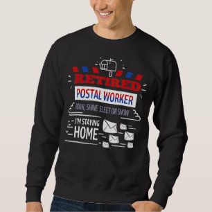 Retired Postal Worker Mailman Retirement Sweatshirt
