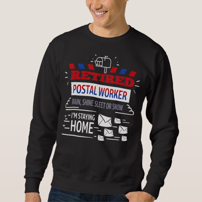 Retired Postal Worker Mailman Retirement Sweatshirt (Front)