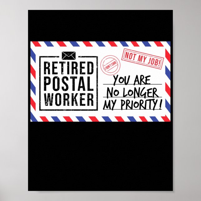 Retired Postal Worker Mailman You Are No Longer My Poster (Front)