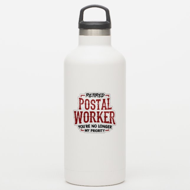 Retired Postal Worker No Longer Priority Mailman (Waterbottle)
