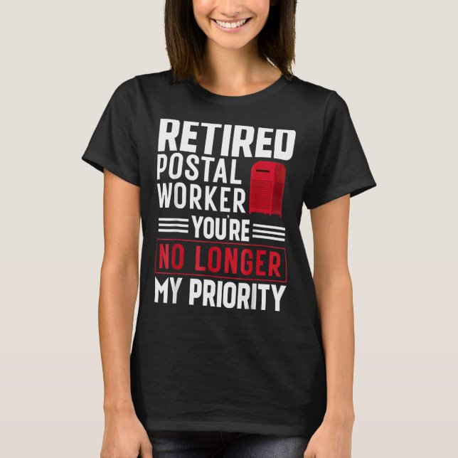 Retired Postal Worker Retirement Party Present T-Shirt (Front)