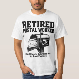 Retired Postal Worker Shirt - I Finally Delivered