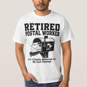 Retired Postal Worker Shirt - I Finally Delivered 