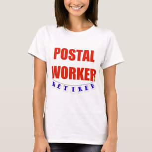 RETIRED POSTAL WORKER T-Shirt