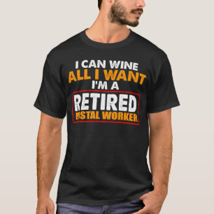 Retired Postal Worker Wine Mailman Retirement T-Shirt