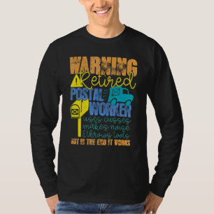 Retired Postal Worker Works Mailman Retirement T-Shirt