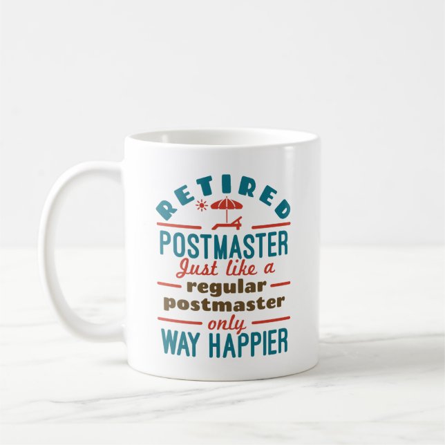 Retired Postmaster Funny Retirement Happier Coffee Mug (Left)