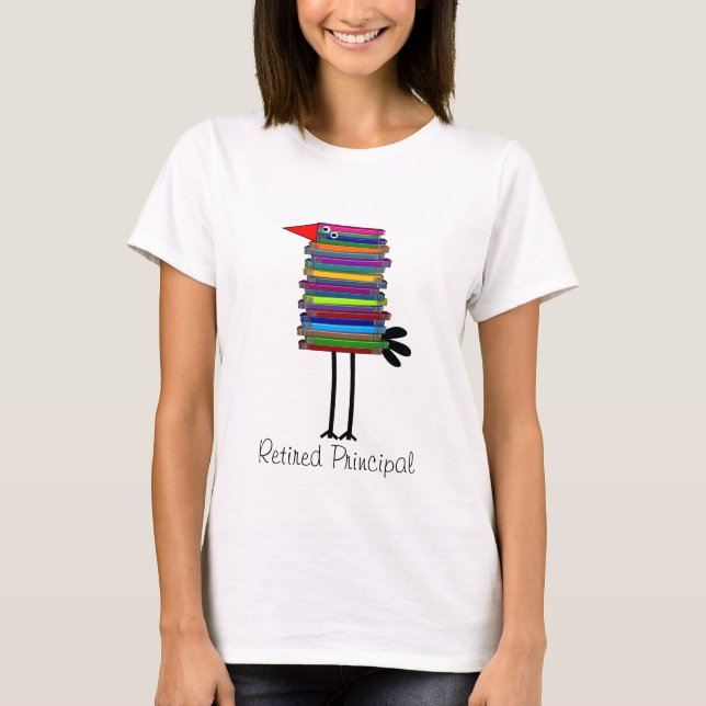 Retired Principal Book Bird T-Shirt (Front)