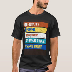 Retired Projectionist Retirement Retired T-Shirt