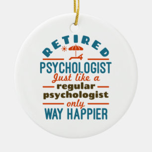 Retired Psychologist Therapist Retirement Happier Ceramic Tree Decoration