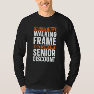 Retired Retirement Don't Forget My Senior Discoun T-Shirt