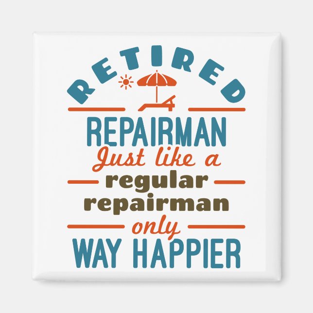 Retired Retirement Repairer Retirement Magnet (Front)