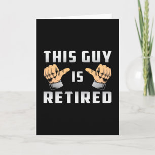 Retired Retirement Retire Grandpa Funny Gift Card