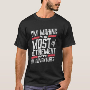Retired RV Traveller Nomad Motorhome Retirement T-Shirt
