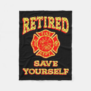 Retired Save Yourself Funny Fireman Retirement Vin Fleece Blanket