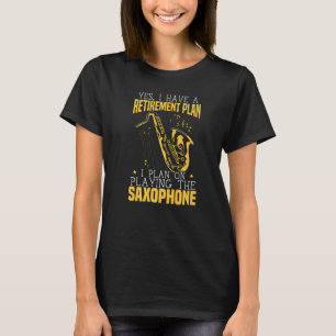 Retired Saxophonist Musician Instrumentalist Saxop T-Shirt