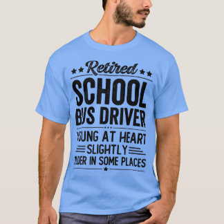 Retired School Bus Driver 4 T-Shirt