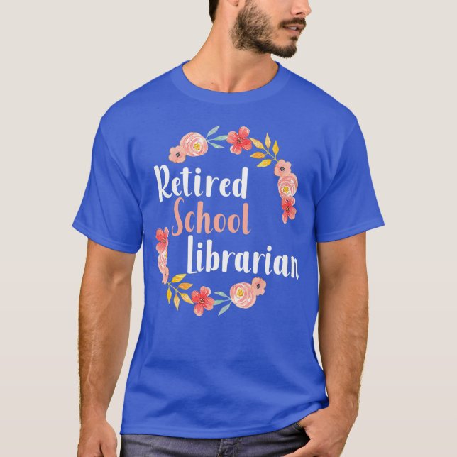 Retired School Librarian Female Retirement T-Shirt (Front)