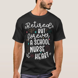 Retired School Nurse Proud School Nurse T-Shirt