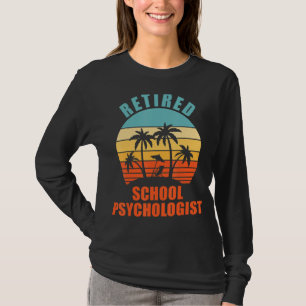 Retired School Psychologist Happy Retirement T-Shirt