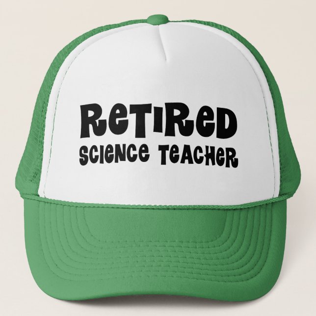 Retired Science Teacher Gift Trucker Hat (Front)
