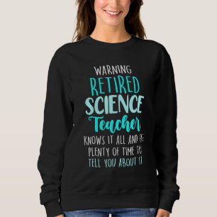 Retired Science Teacher School Retirement 14 Sweatshirt