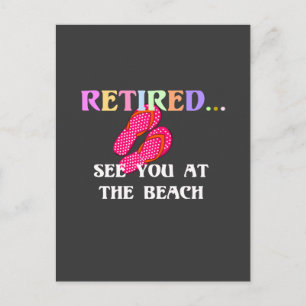 Retired...See You at the Beach, Postcard