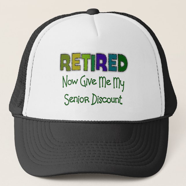 Retired SENIOR DISCOUNT Trucker Hat (Front)