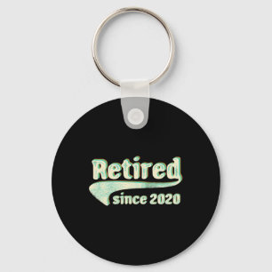 Retired Since Tee Now Can Travel Retirement Gift T Key Ring