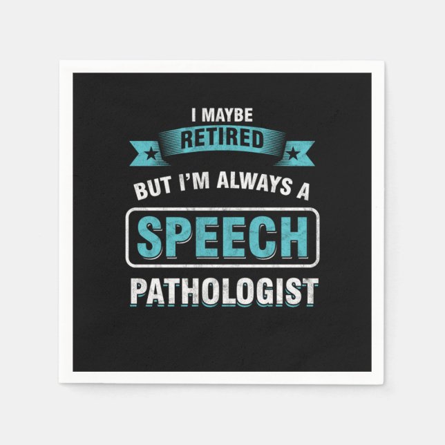 Retired SLP Speech Language Pathologist Therapist  Napkin (Front)