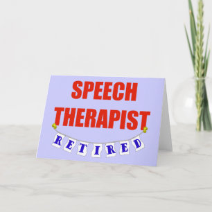 RETIRED SPEECH THERAPIST CARD