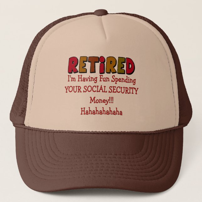 Retired --Spending Your Social Security Trucker Hat (Front)