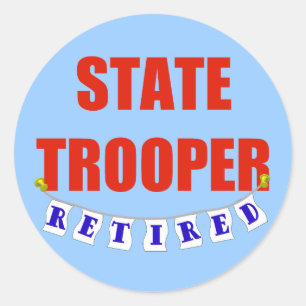 RETIRED STATE TROOPER CLASSIC ROUND STICKER