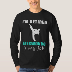 "Retired Taekwondo Master: Kicking Retirement with T-Shirt