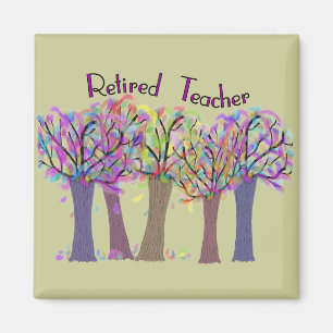 Retired Teacher Artsy Trees Design Magnet
