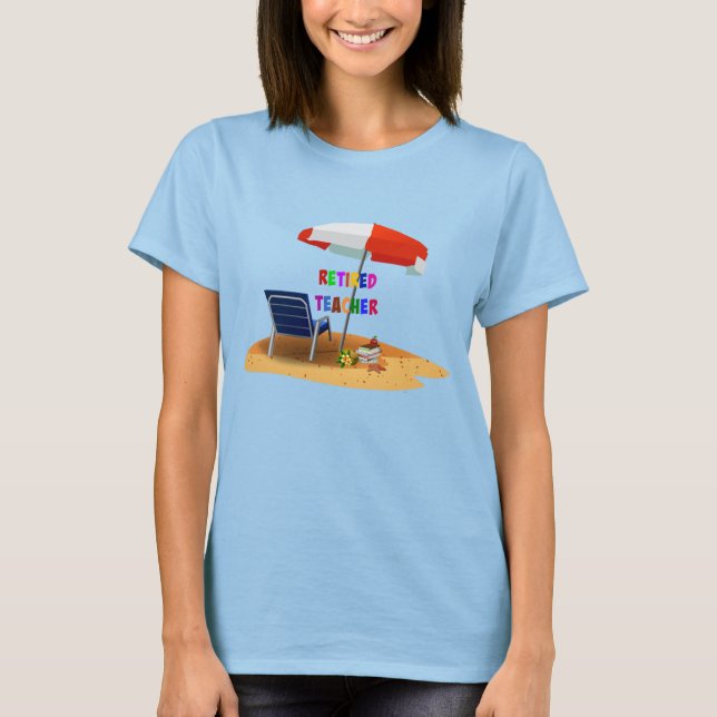 Retired Teacher, Beach Scene T-Shirt (Front)
