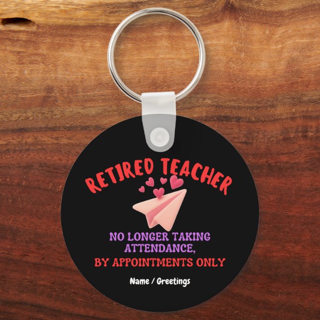 Retired Teacher By Appointments Only Groovy Heart  Key Ring (Front)