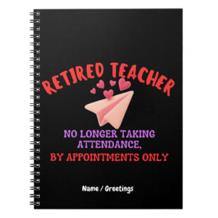 Retired Teacher By Appointments Only Groovy Heart Notebook