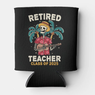 Retired Teacher Class Of 2025 Teachers Retirement Can Cooler