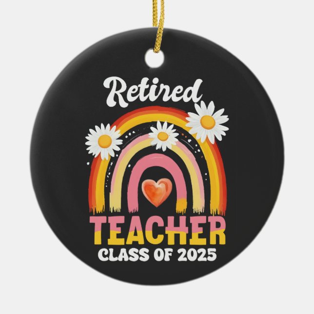 Retired Teacher Class Of 2025 Teachers Retirement Ceramic Tree Decoration (Front)