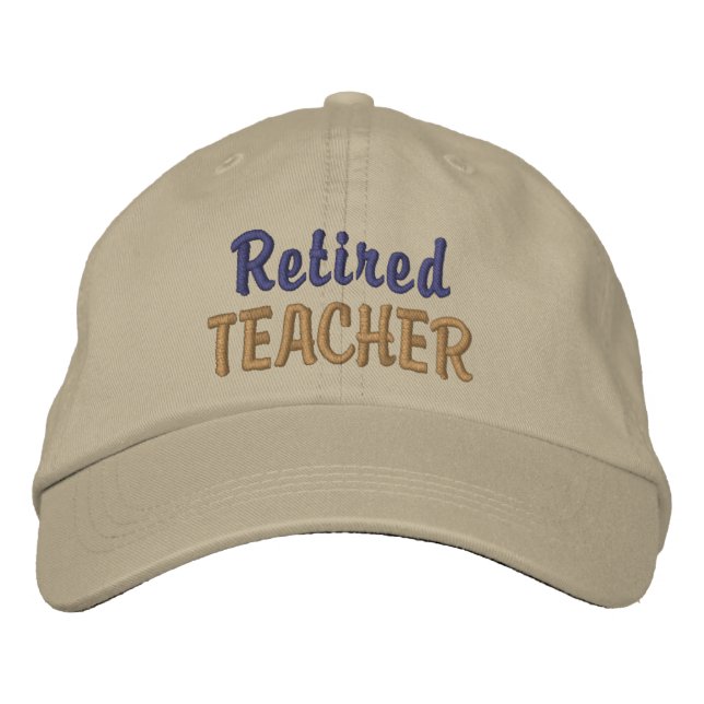 Retired Teacher Embroidered Baseball Hat / Cap (Front)