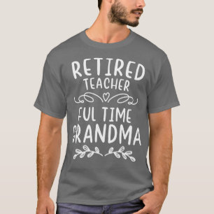 Retired teacher full time grandpa funny shirt for