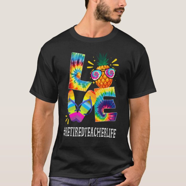 Retired Teacher Love Pineapple Summer   Off Duty T T-Shirt (Front)