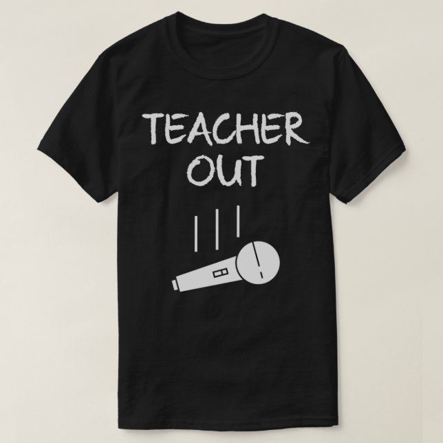 Retired Teacher Out Mic Drop Retirement End Of Sch T-Shirt (Design Front)