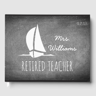 Retired Teacher Sailing Boat Typography Retirement Guest Book