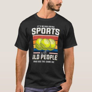 Retired tennis coach senior tennis player retireme T-Shirt