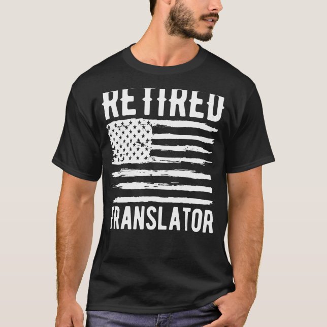 Retired Translator Profession American Flag T-Shirt (Front)