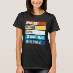Retired Trapper Retirement Retired Trapper T-Shirt